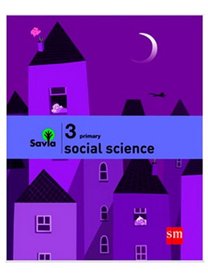 SOCIAL SCIENCE 3º PRIMARY, PROYECTO SAVIA (CONSULTAR STOCK)