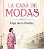 LA CASA DE MODAS (HIJAS DE LA LIBERTAD 1)