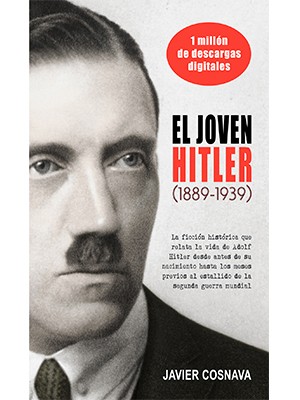 EL JOVEN HITLER 1889-1939