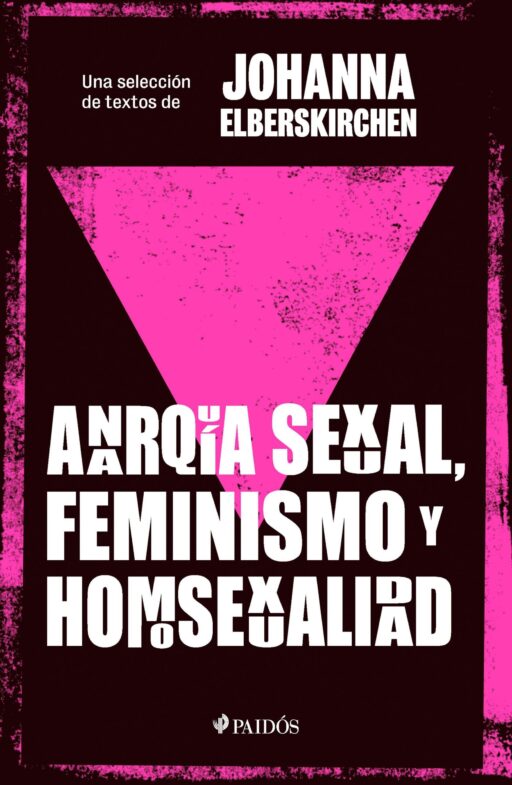 ANARQUIA SEXUAL FEMINISMO Y HOMOSEXUALIDAD.