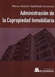 ADMINISTRACION DE LA COPROPIEDAD INMOBILIARIA