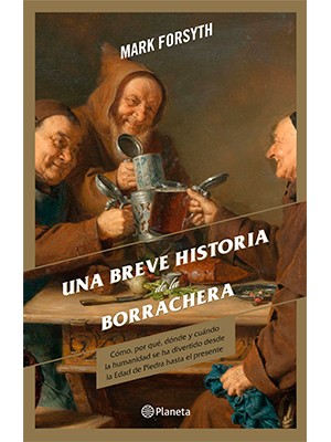 UNA BREVE HISTORIA DE LA BORRACHERA