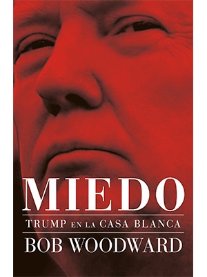 MIEDO. TRUMP EN LA CASA BLANCA