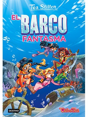 TEA STILTON 5: EL BARCO FANTASMA