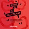 CHILE EN 4 MANZANAS. LA CENTRODERECHA OBSERVADA DESDE LA HISTORIA, LA ECONOMIA, LA POLITICA Y LA EMPRESA