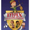MAX Y LA PANDILLA MEDIEVAL