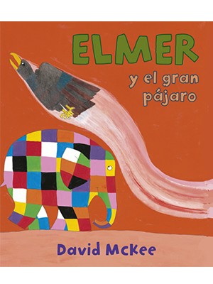 ELMER Y EL GRAN PÁJARO