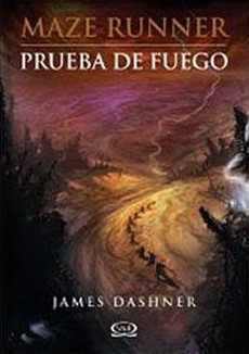 PRUEBA DE FUEGO (MAZE RUNNER 2)