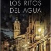 LOS RITOS DEL AGUA (TRILOGIA DE LA CIUDAD BLANCA 2)