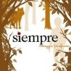 SIEMPRE (LOS LOBOS DE MERCY FALLS 3)