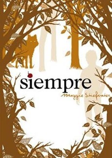 SIEMPRE (LOS LOBOS DE MERCY FALLS 3)