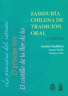 SABIDURIA CHILENA DE TRADICION ORAL : CUENTOS