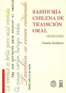 SABIDURIA CHILENA DE TRADICION ORAL : REFRANES