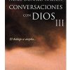 CONVERSACIONES CON DIOS III