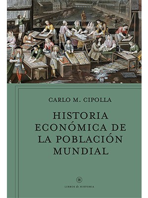 HISTORIA ECONÓMICA DE LA POBLACIÓN MUNDIAL