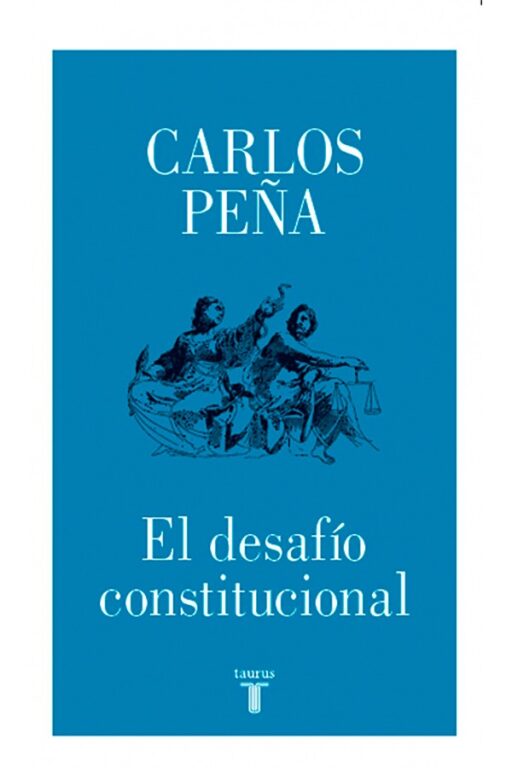 EL DESAFÍO CONSTITUCIONAL