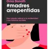 MADRES ARREPENTIDAS