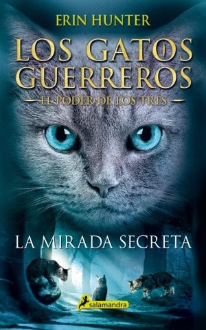 LOS GATOS GUERREROS N° 1 (LA MIRADA SECRETA)