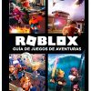 ROBLOX. GUÍA DE JUEGOS DE AVENTURAS