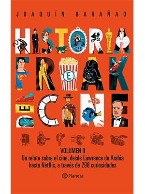 HISTORIA FREAK DEL CINE. VOLUMEN II