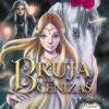 BRUJA DE LAS CENIZAS (PRINCESAS DEL REINO DE LA FANTASIA 11)