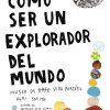 CÓMO SER UN EXPLORADOR DEL MUNDO