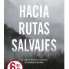 HACIA RUTAS SALVAJES