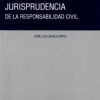 JURISPRUDENCIA DE LA RESPONSABILIDAD CIVIL