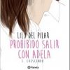 PROHIBIDO SALIR CON ADELA 1