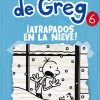 DIARIO DE GREG 6. ¡ ATRAPADOS EN LA NIEVE!