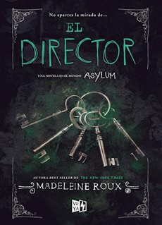 EL DIRECTOR (SAGA ASYLUM 3.5)