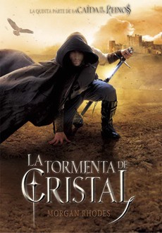 LA TORMENTA DE CRISTAL (LA CAIDA DE LOS REINOS 5)