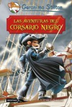 GERONIMO STILTON.LAS AVENTURAS DEL CORSARIO NEGRO