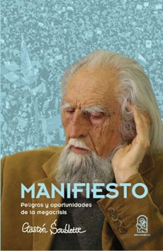 MANIFIESTO.PELIGROS Y OPORTUNIDADES DE LA MEGACRISIS