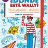 ¿DÓNDE ESTÁ WALLY? RESOLVIENDO EL MISTERIO