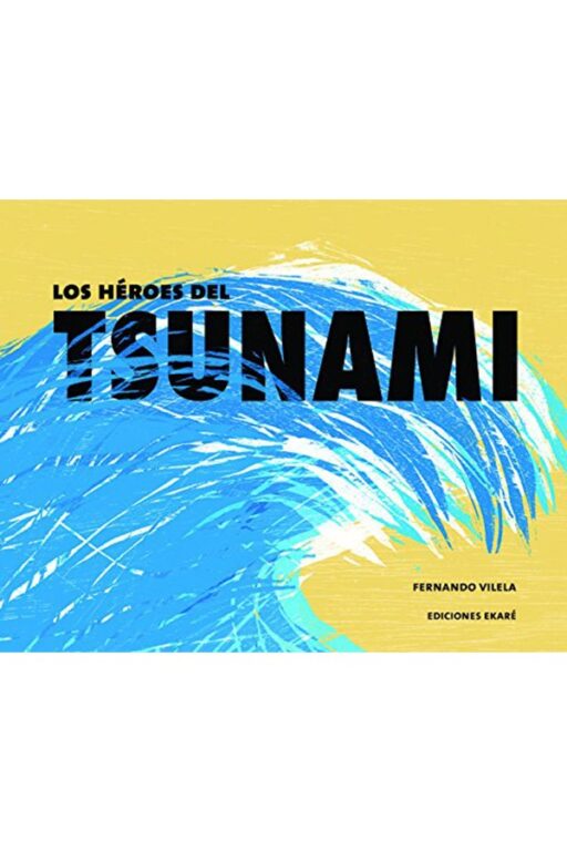 LOS HÉROES DEL TSUNAMI