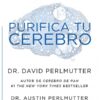 PURIFICA TU CEREBRO