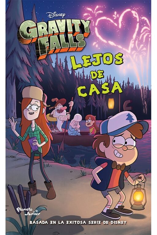 GRAVITY FALLS. LEJOS DE CASA